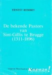 Ernest Rembry - De bekende pastors van Sint-Gillis te Brugge, 1311-1896