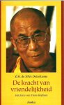 Dalai Lama, - De kracht van vriendelijkheid / de Dalai Lama in Nederland 1999