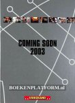  - Coming Soon 2003