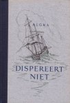 Algra, A / Algra, H. - Dispereert niet. Twintig eeuwen historie van de Nederlanden. Deel 13. De nationale vuurproef