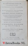 Hofstede, Petrus|Wudrian, Valentin - Convoluut mbt G.J.Nahuys 1) P. Hofstede; Het leven van Gerard Johan Nahuys  WAARBIJ:  2) NN; Leerrede met welke hoogleraar G.J. Nahuys, ware hij in het leven gebleven, in de gemeente van Leiden etc.  WAARBIJ:  3) J. C. Mohr. Overdenkingen bij ...