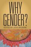 Browne, Jude (University of Cambridge) - Why Gender?