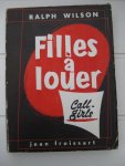 Wilson, Ralph - Filles à louer. [Call-girls].