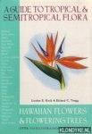 Kuck, Loraine E. & Tongg, Richard C. - A guide to tropical & semitropical flora. Hawaiian flowers & flowering trees