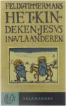 Felix Timmermans - Het Kindeke Jesus in Vlaanderen