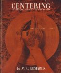 Richards, Mary Caroline - Centering: In Pottery, Poetry and the Person