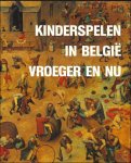 Remoortere, Julien van - KINDERSPELEN IN BELGIE : VROEGER EN NU