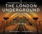 Elke Rollmann 309475, Niko Rollmann 309476 - A Photographic Journey Through The Londen Underground
