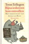 Tellegen, Toon - Bijna iedereen kon omvallen. Met tekeningen van Anne van Buul