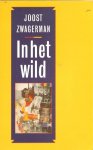 Zwagerman,Joost - In het wild