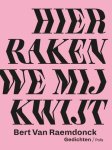 Bert Van Raemdonck - Hier raken we mij kwijt