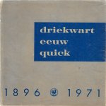 Diverse - Driekwart eeuw Quick 1896-1971