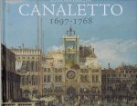 CANALETTO - Bozena Anna KOWALCZYK - Canaletto 1697-1768. CANALETTO - Bozena Anna KOWALCZYK - Canaletto 1697-1768.