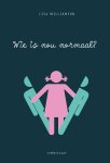 Lisa Williamson - Wie is nou normaal?