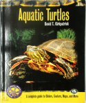 David T. Kirkpatrick - Aquatic Turtles A Complete Guide to Sliders, Cooters, Maps, and More