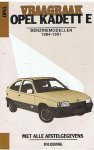 Olving, PH - Vraagbaak Opel Kadett E - Benzinemodellen 1984 - 1991 met alle afstelgegevens