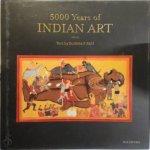 Sushma Bahl 51802 - 5000 Years of Indian Art