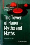 Andreas M. Hinz, Sandi Klavžar, Ciril Petr - The Tower of Hanoi – Myths and Maths