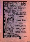 Liszt, Franz - De Legende van de H. Elisabeth: Oratorium von Franz Liszt voor soli, koren en orkest. Uitgevoerd onder leiding van Henri Hermans den 5. Mei 1912, ten bate der Kindervacantiekoloniën