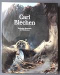 Schuster, Peter-Klaus (Hrsg.) - Carl Blechen - Zwischen Romantik und Realismus