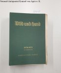 Verlag Paul Parey: - Wild und Hund : 73. Jahrgang 1970 -1971 : Heft 1-26 : Komplett :