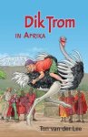 Ton van der Lee - Dik Trom in Afrika / Dik Trom
