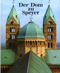 WEINDEL, Philipp - Der Dom zu Speyer. Geschichte. Beschreibung. 72 farbige Abbildungen. 2 Pläne. 10 Zeichnungen