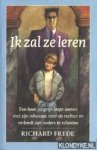 Frede, Richard - Ik zal ze leren. Een boos jongetje stapt samen met zijn advocaat naar de rechter en verbiedt zijn ouders te scheiden