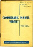 Steyaart, B - Commissaris Manus vertelt Steyaart, B - Commissaris Manus vertelt