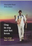 Mansukh & Jones, John Patel - Oog in oog met het leven - Van strijd naar vrijheid