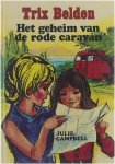Julie Campbell - Het geheim van de rode caravan