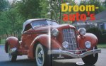 Nichols, Richard - Droomauto`s. Beschrijving in woord en beeld van bijzondere automodellen