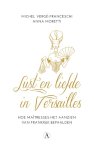 Anna Moretti - Lust en liefde in Versailles