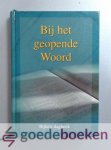 Aalst e.a., Ds. G.J. van - Bij het geopende Woord 2021 --- Bijbels dagboek door predikanten van de Gereformeerde Gemeente