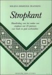 Helena Demeyer-Fransens - Stropkant :  Handleiding voor het maken van stropkant met 20 patronen voor brede en grote werkstukken