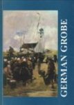 BIEBER, DR. DIETRICH; BRAKEL, J.P. VAN; PLAS, W. VAN DER (SAMENSTELLING/REDACTIE) - German Grobe (1857 - 1938)