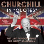 unknown - Churchill In Quotes