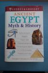 Geddes & Grosset - Ancient Egypt: Myth and History Myths and Gods, Religion, Historic Sites, Historical Background, Archaeological Objects, Dynasties, Pharaohs and Rules, arranged in Easy-to-use Format