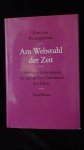 Wistinghausen, Kurt von, - Am Webstuhl der Zeit. Offenbare Geheimnisse im christlichen Festeskreis des Jahres.