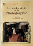 Brian Coe - Le premier siècle de la photographie