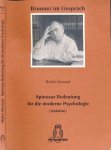 Bernard, Walther. - Spinozas Bedeutung für die moderne Psychologie (Aufsätze).