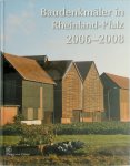 Fur Denkmalpflege Rheinland-Pfalz/Abteil Landesamt - Baudenkmäler in Rheinland-Pfalz 2006-2008