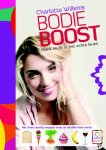 Charlotte Willems 62460 - Bodie Boost Slank en fit in het echte leven het dieet waarbij snoepen moet en afvallen leuk wordt!