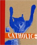 McDaris, Glynnis ; Jesse Pearson ; Stacy Wakefield et al - Catholic No.1 : Cats