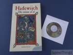 Hadewijch - Frans van Bladel. - Hadewijch. Die minne es al. Inclusief CD Hadewych verteld door Tine Ruysschaert.