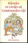 Bouhuys, Mies .. illustraties van Will Berg - Rijmpjes en versjes uit Grootmoeders Tijd