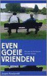 J. Kraaijeveld - Even goeie vrienden