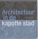 Hanneke van der Heijden - Architectuur in de kapotte stad