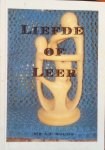 Bouma, mr A.J. (GESIGNEERD) - Liefde of Leer