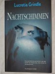 Grindle, Lucretia - Nachtschimmen